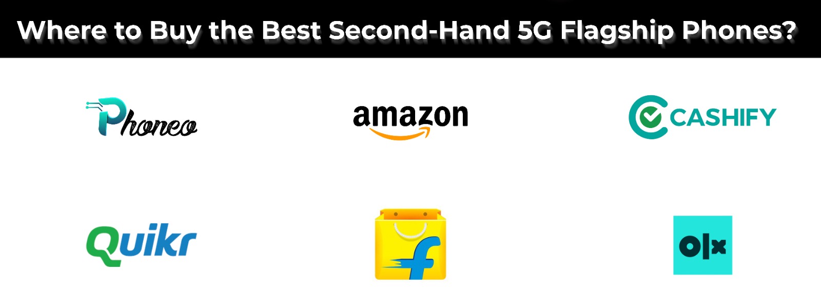  For certified second-hand flagship 5G smartphones -Amazon, Flipkart, and More