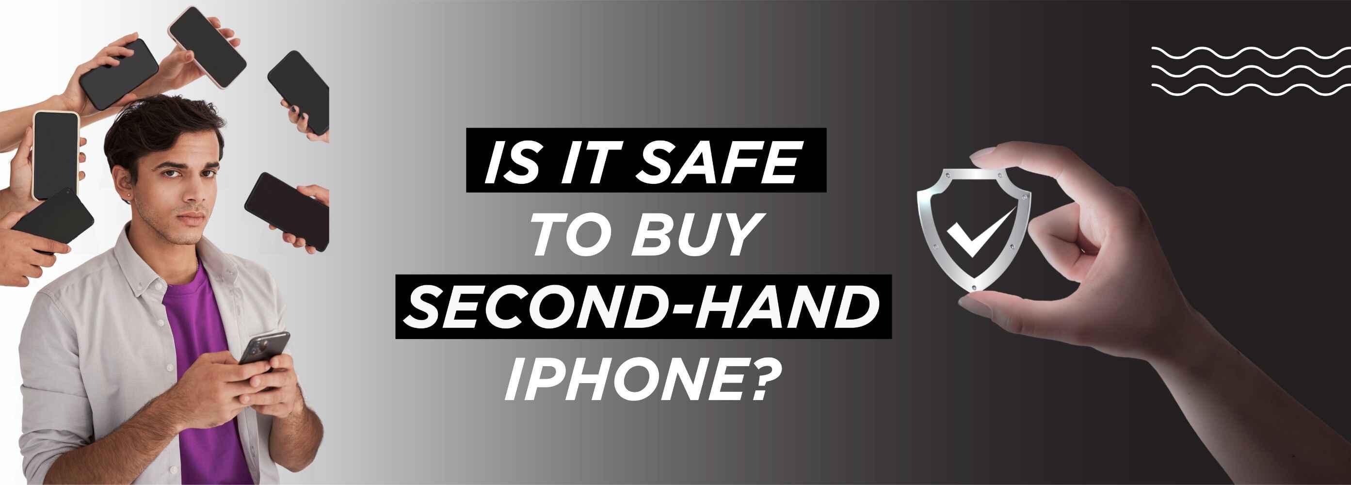 How to Safely Buy a Second-Hand iPhone: A Step-by-Step Guide