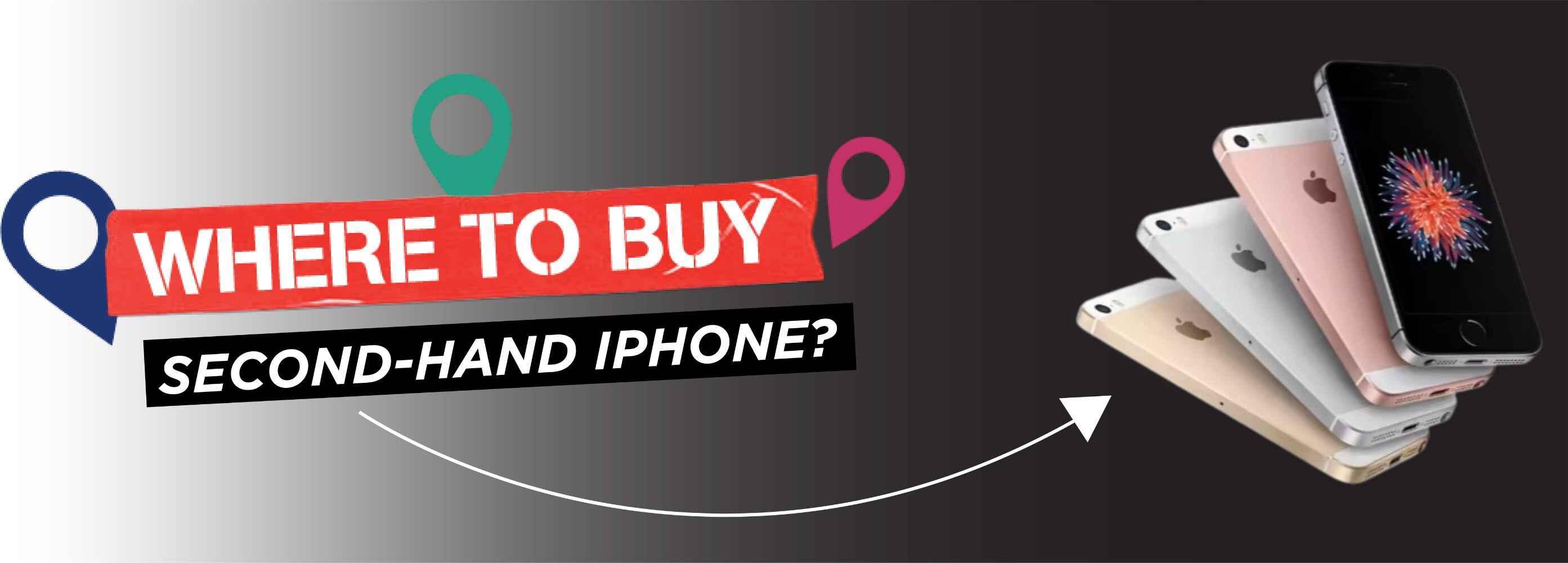 Where to Buy a Safe Second-Hand iPhone - Certified Resellers, Online Platforms, Local Shops